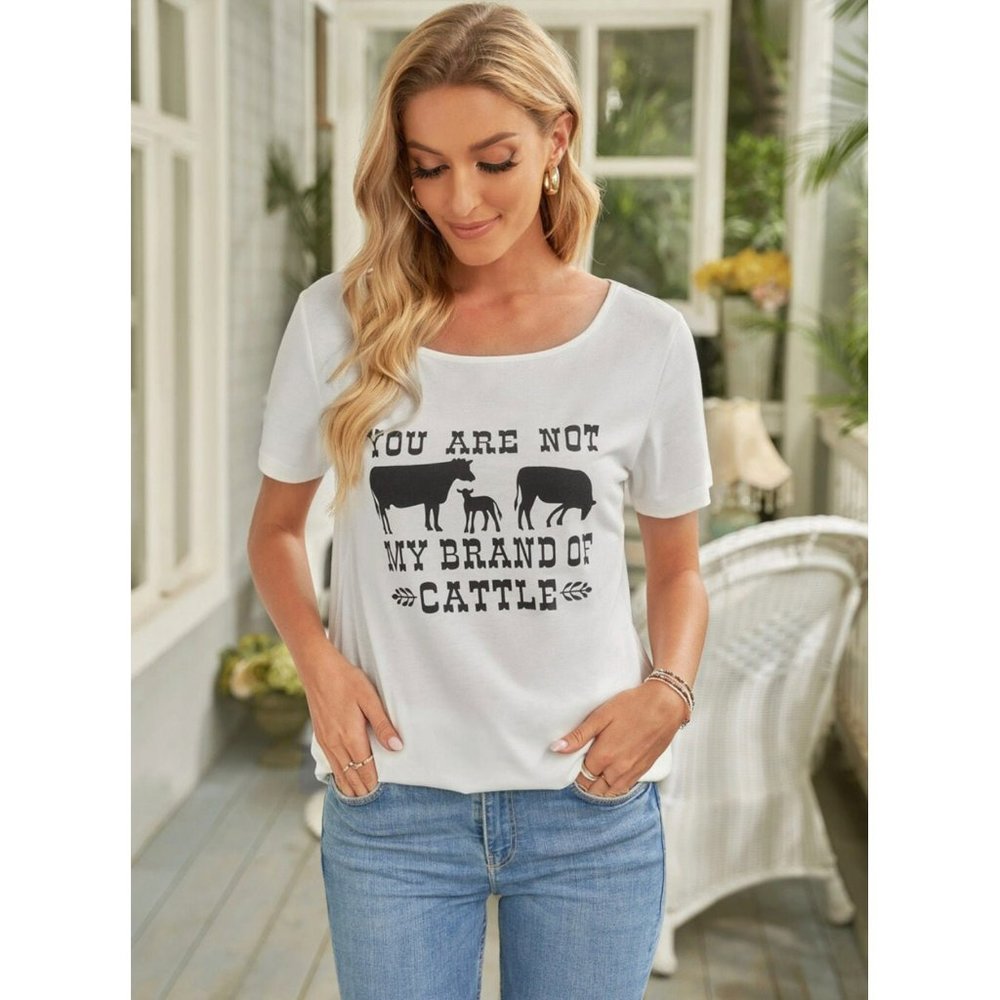 You Are Not My Brand of Cattle Ladies Tee Size Medium